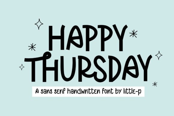 Happy Thursday: A Playful Handwritten Font for Modern Editorial Design