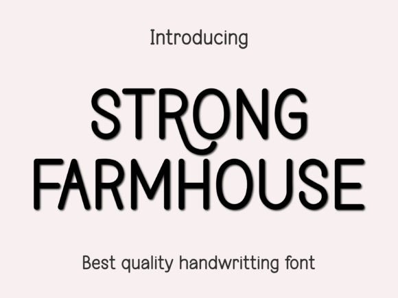 Strong Farmhouse: A Handwritten Font for Impactful Digital Marketing